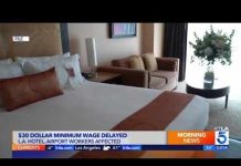 L.A. hotel and airport worker wage increase delayed