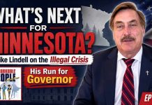 What’s Next for Minnesota? Mike Lindell on the Illegal Crisis and His Run for Governor