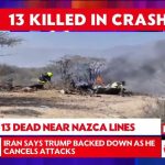 Tourist Flight CRASHES Into Mountains – 13 KILLED! LIVE: 13 Dead After Tourist Plane Crashes Near Peru's Nazca Lines, Tragedy During Sightseeing Flight